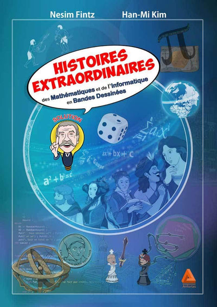 Histoires extraordinaires des mathématiques et de l'informatique en bandes dessinées (2018)