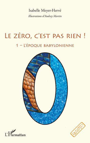 Le zéro, c'est pas rien ! - L'époque babylonienne