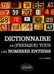 Dictionnaire de (presque) tous les nombres entiers (2013)