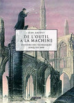 De l'outil à  la machine - L'histoire des techniciens jusqu'en 1800