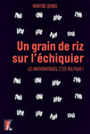 Un grain de riz sur l'échiquier - Les mathématiques, c'est politique