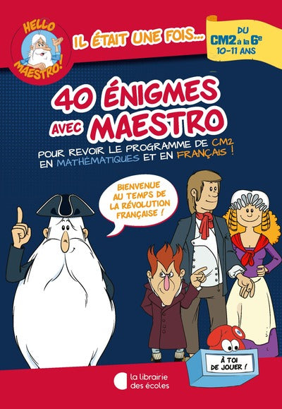 Hello Maestro ! 40 énigmes avec Maestro CM2 - 6E