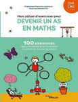 Mon cahier d'exercices pour devenir un as en maths, CM1-CM2