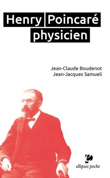 Henri Poincaré Physicien (poche)