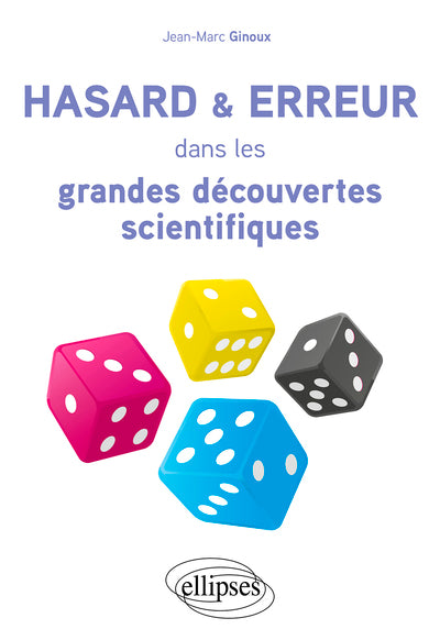 Hasard et erreur dans les grandes découvertes scientifiques