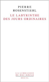 Le labyrinthe des jours ordinaires