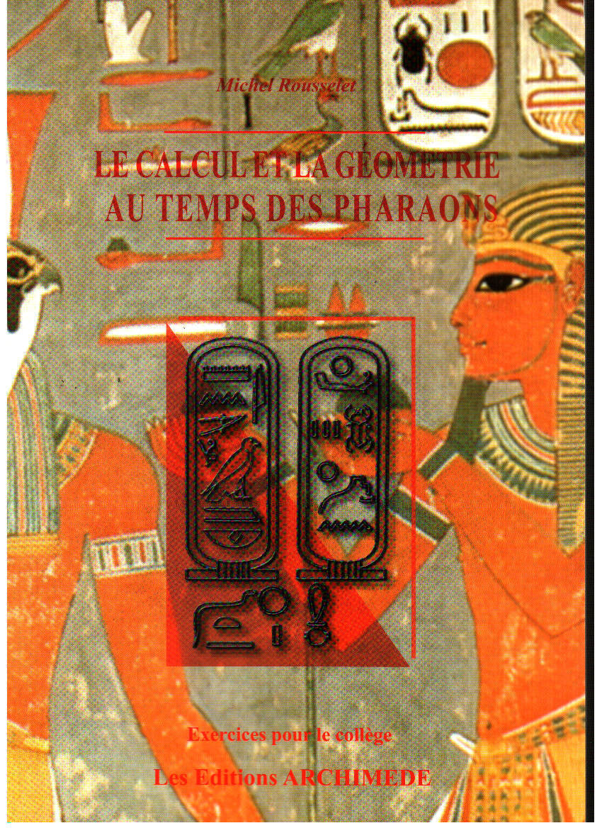 Couverture du livre Le calcul et la géométrie au temps des pharaons de Michel Rousselet