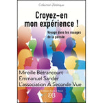 Croyez-en mon expérience