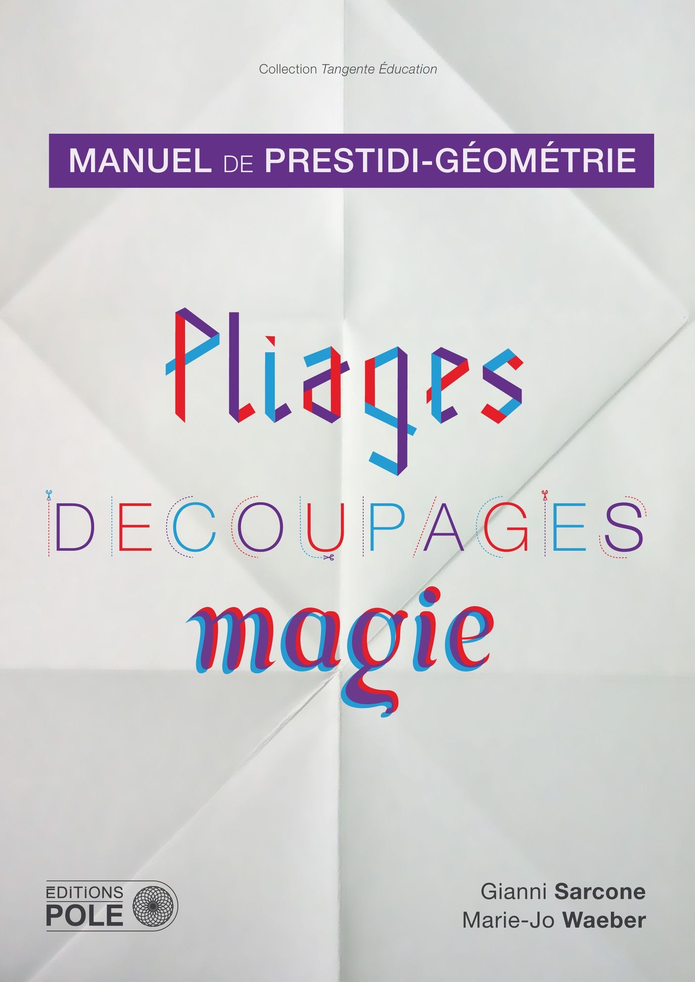 Couverture du livre Pliage, decoupage et magie