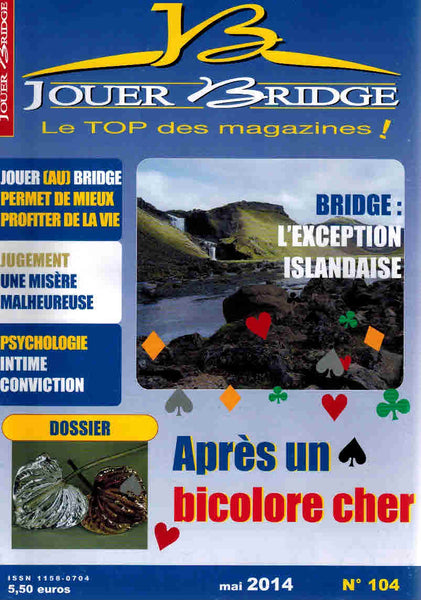 Numéro 104 Jouer Bridge -  Après un Bicolore cher